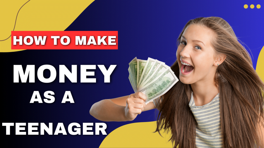 How to Make Money as a Teenager
